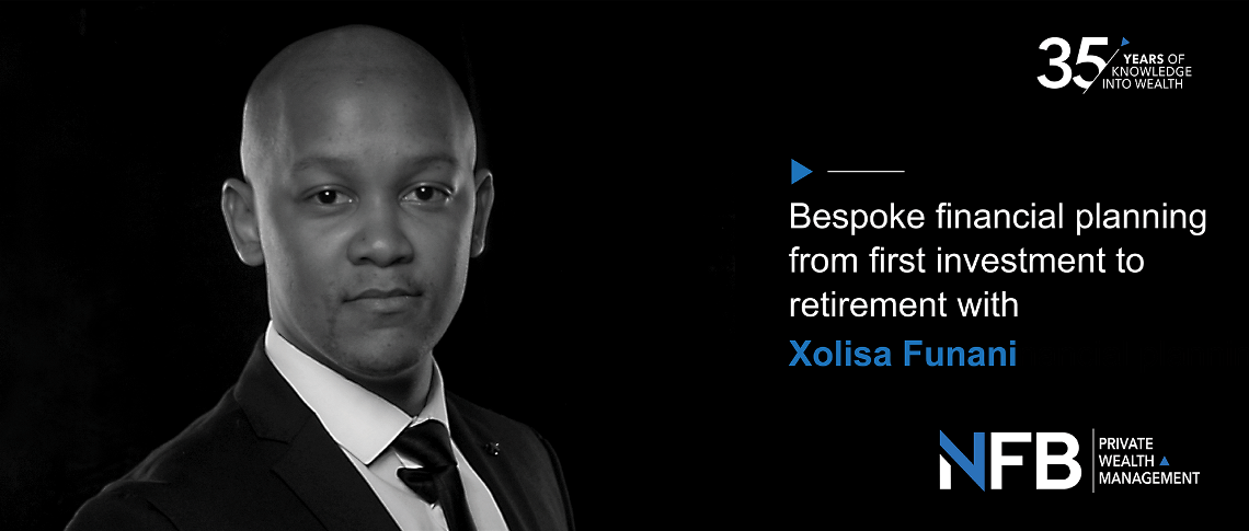 Meet Xolisa Funani, one of our esteemed Private Wealth Managers.