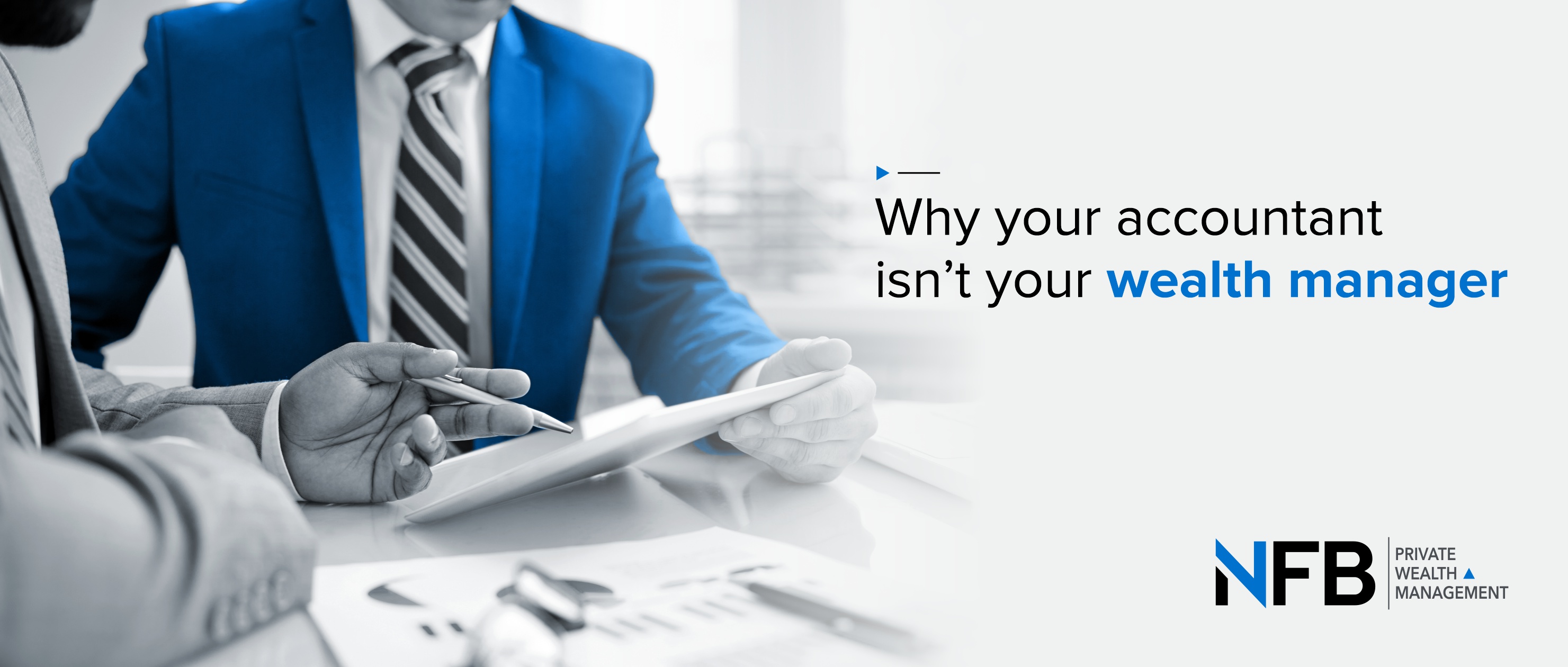 Why your accountant isn’t your wealth manager