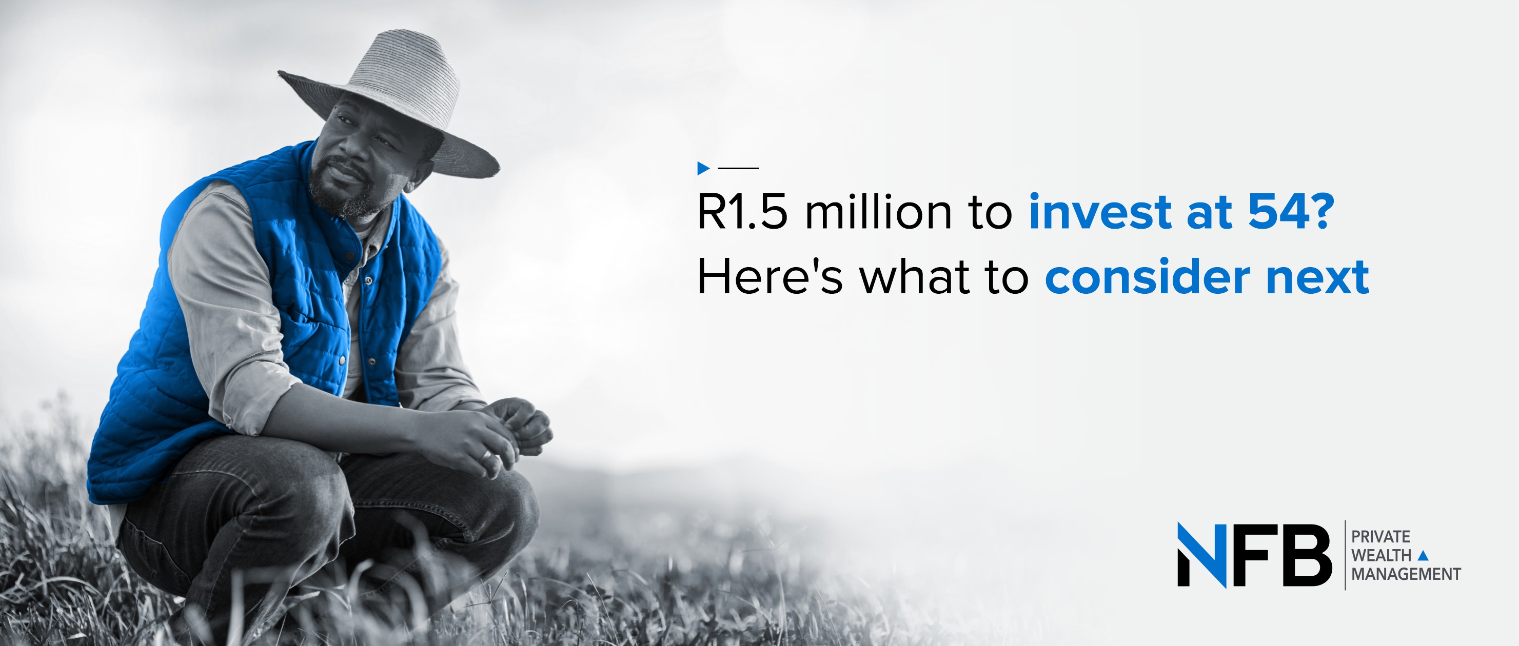 R1.5 million to invest at 54? Here's what to consider next