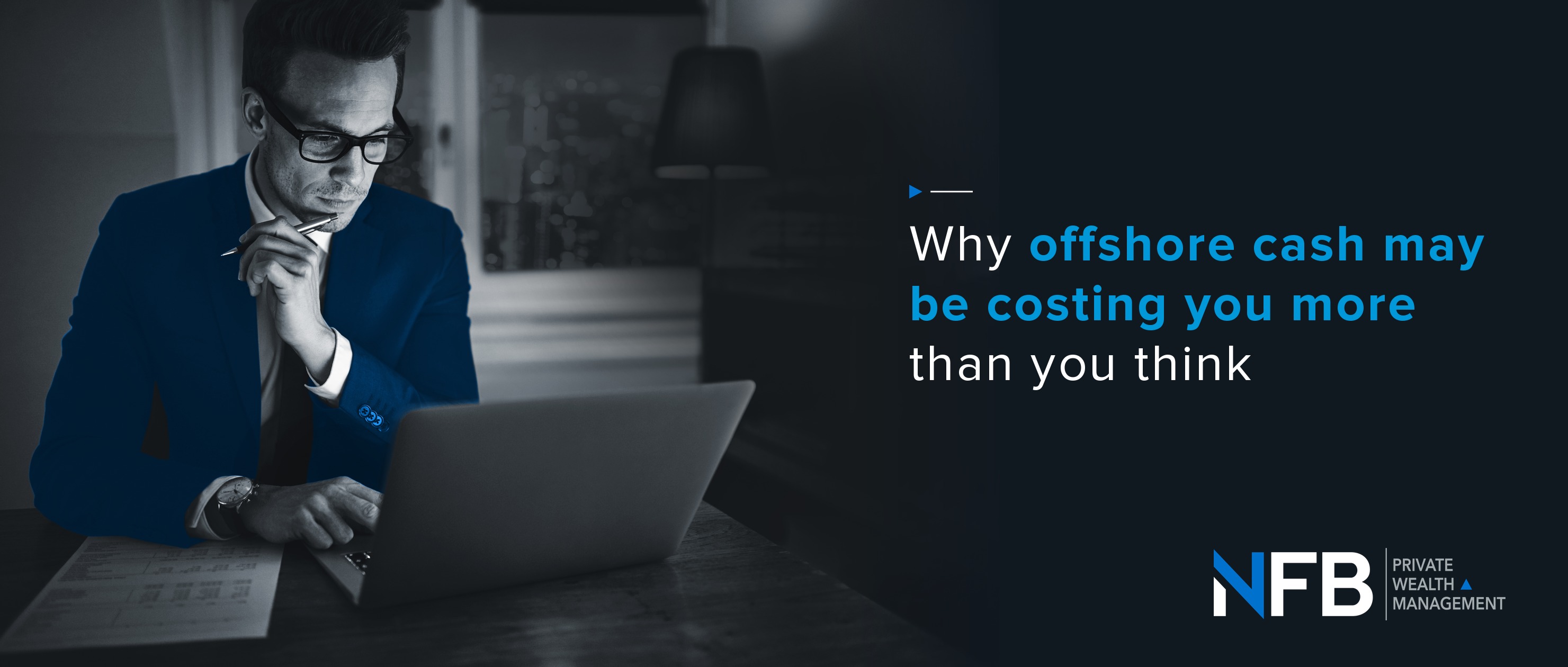 Why offshore cash may be costing you more than you think