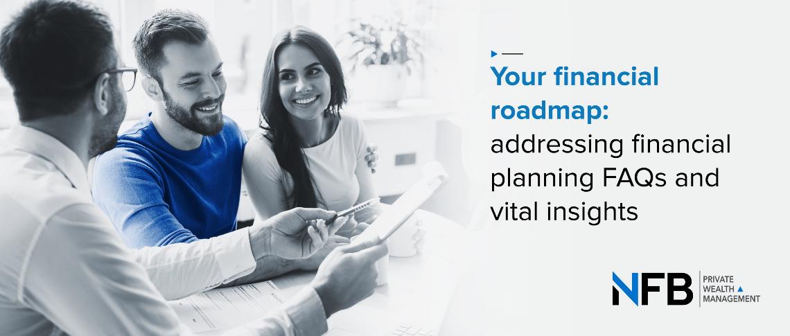Your Financial Roadmap: Addressing financial planning FAQs and Vital Insights