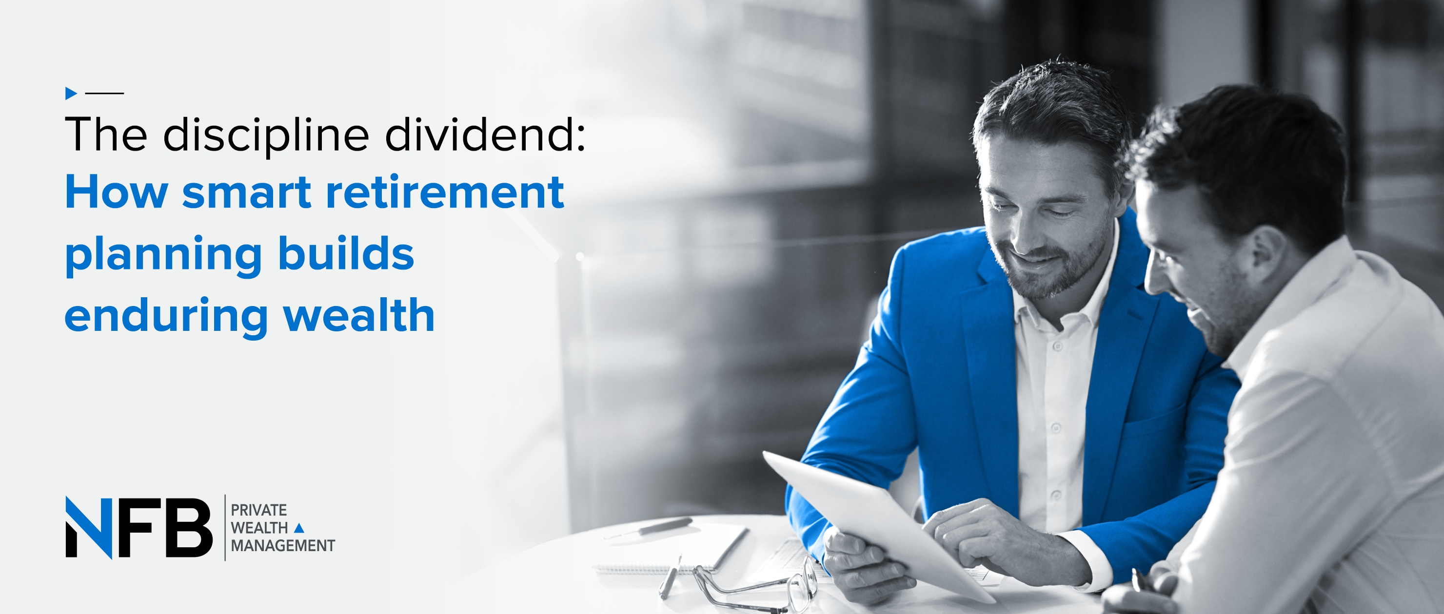 The Discipline Dividend: How Smart Retirement Planning Builds Enduring Wealth