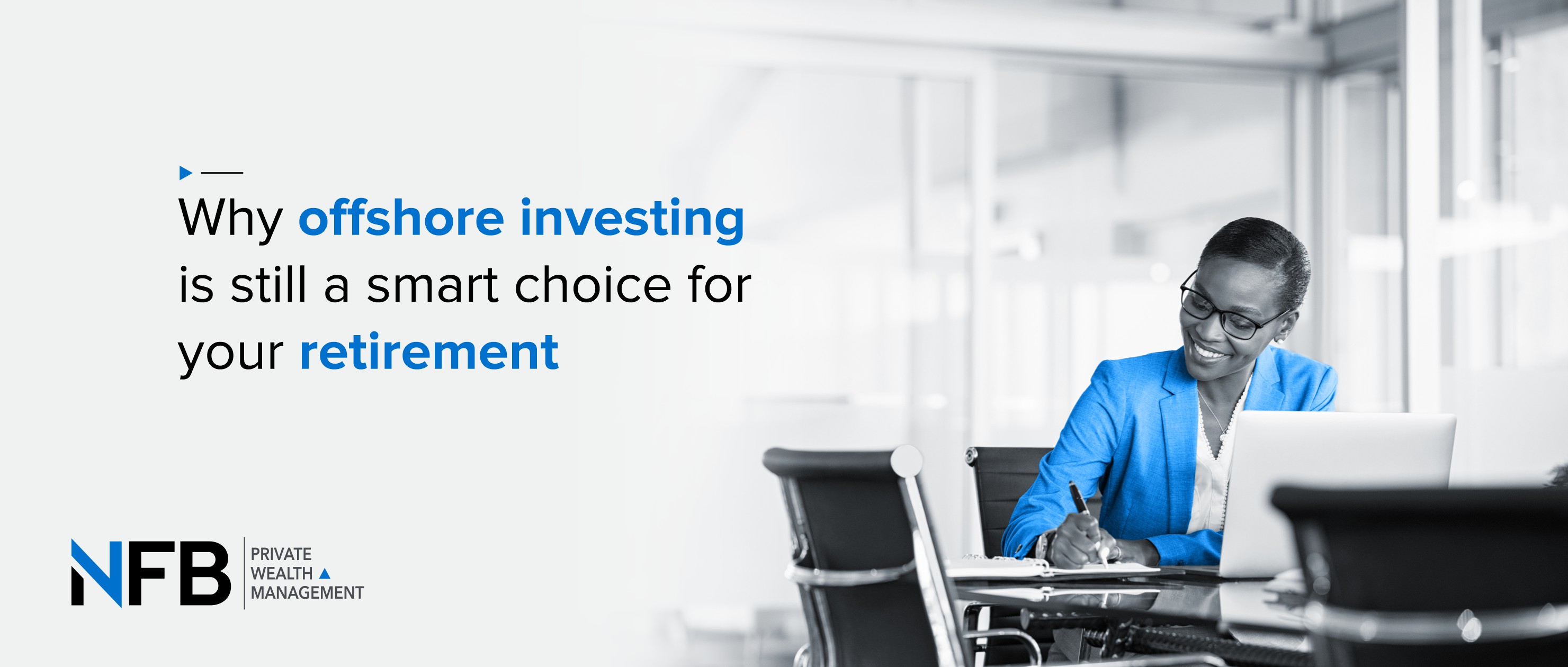 Why Offshore Investing is Still a Smart Choice for Your Retirement