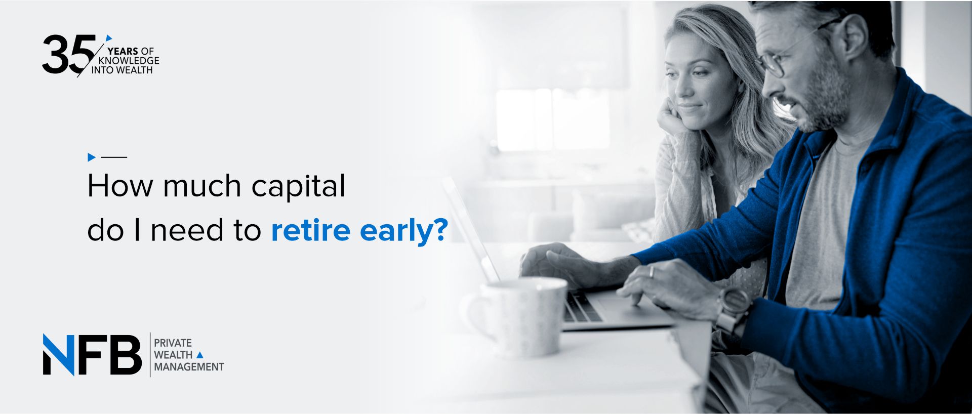 How much capital do I need to retire early?