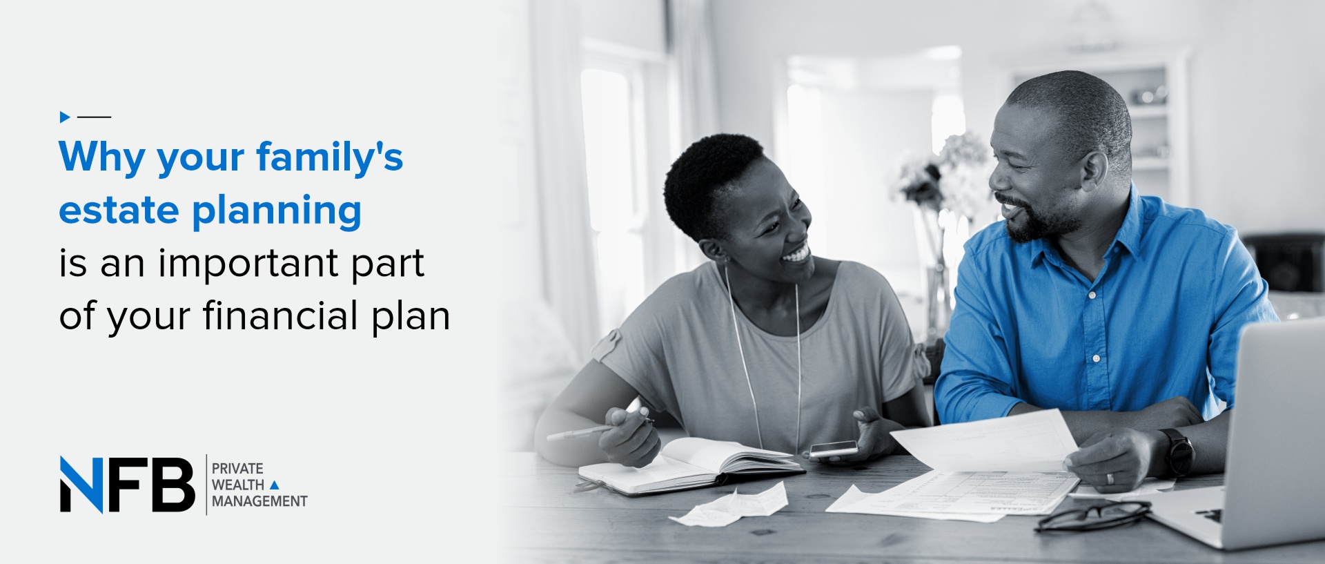 Why your family’s estate planning is an important part of your financial plan