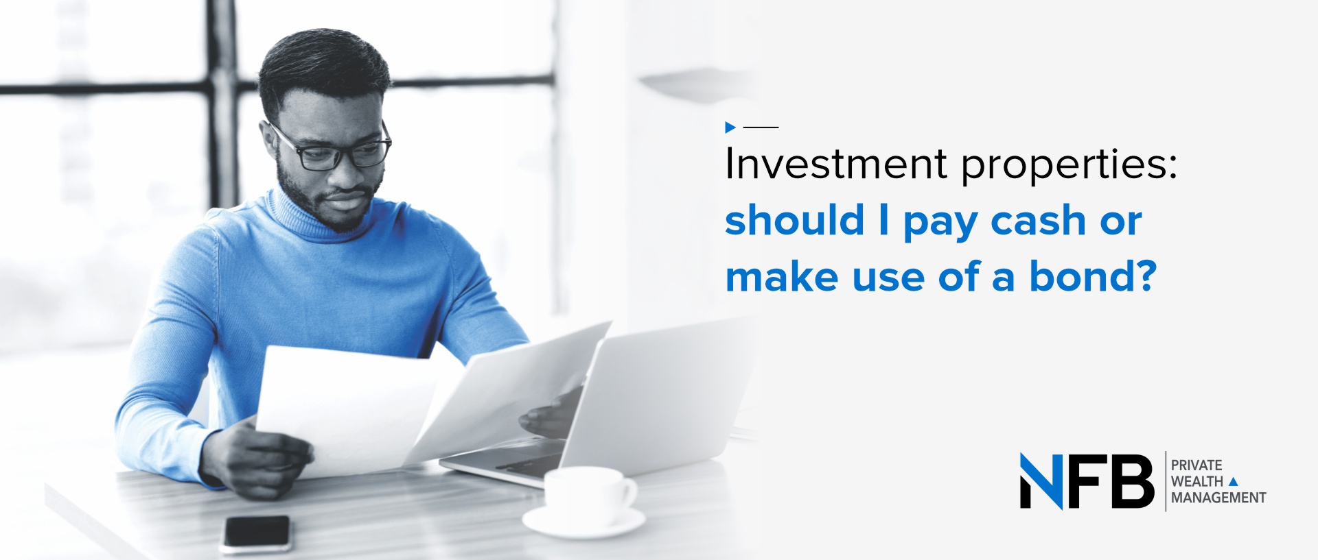 Investment properties: should I pay cash or make use of a bond?