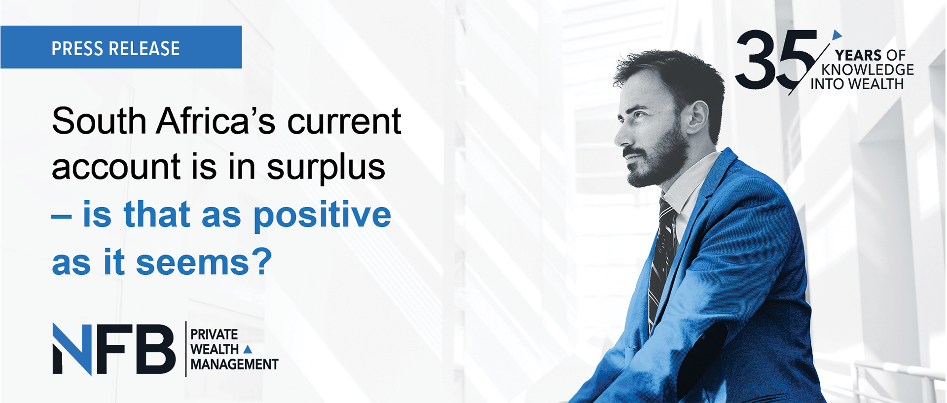 South Africa’s Current Account is in Surplus – is that as Positive as it Seems?