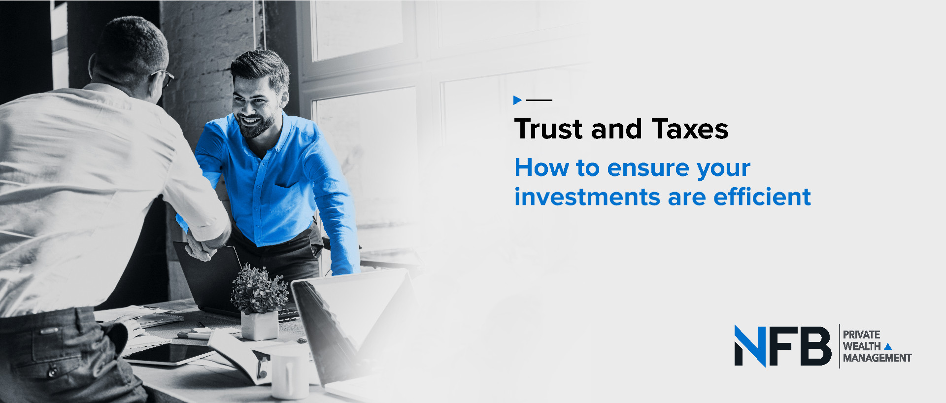 Trusts and Taxes – How to Ensure Your Investments are Efficient