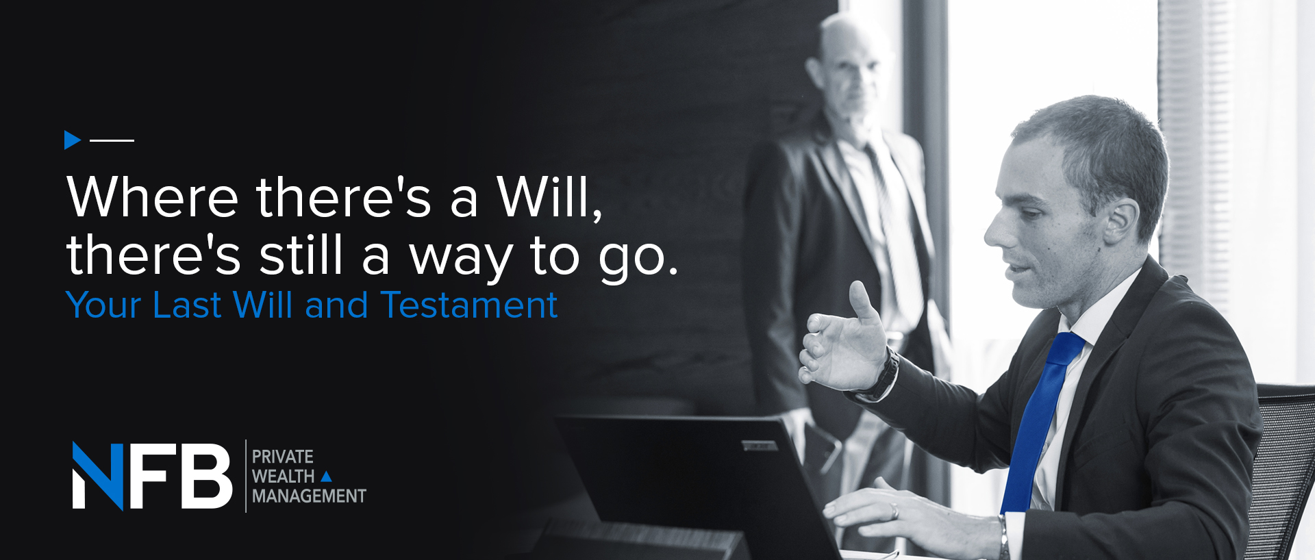 Where there’s a Will, there’s still a way to go